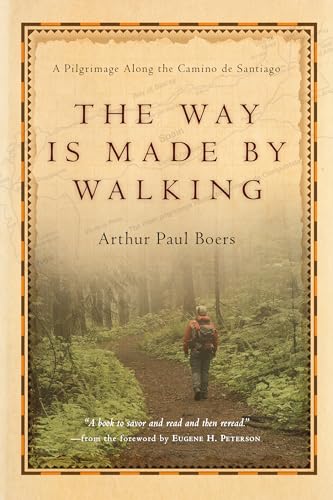Stock image for The Way Is Made by Walking: A Pilgrimage Along the Camino de Santiago for sale by BooksRun