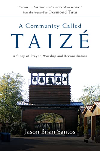 9780830835256: A Community Called Taiz: A Story of Prayer, Worship and Reconciliation