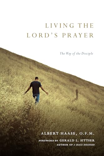 Beispielbild fr Living the Lord's Prayer: The Way of the Disciple zum Verkauf von Wonder Book