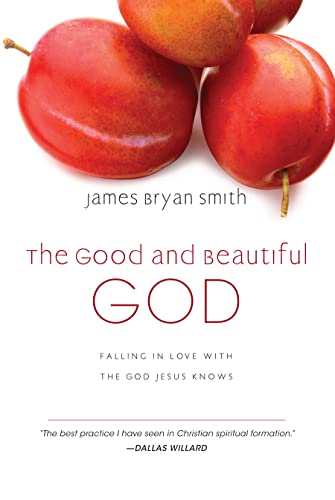 Stock image for The Good and Beautiful God: Falling in Love with the God Jesus Knows (Apprentice (IVP Books)) for sale by SecondSale