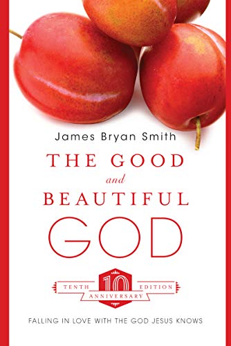 Imagen de archivo de The Good and Beautiful God: Falling in Love with the God Jesus Knows a la venta por ThriftBooks-Dallas