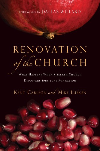 Beispielbild fr Renovation of the Church: What Happens When a Seeker Church Discovers Spiritual Formation zum Verkauf von Dream Books Co.