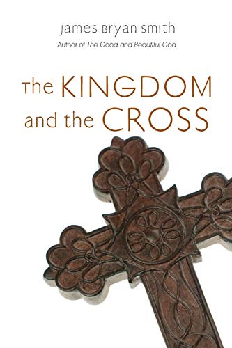 Beispielbild fr The Kingdom and the Cross (Apprentice Resources) zum Verkauf von SecondSale