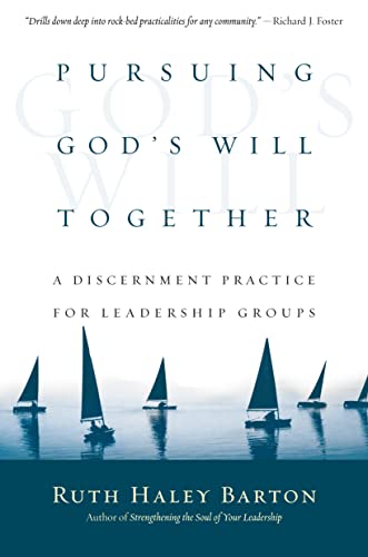 Stock image for Pursuing Gods Will Together: A Discernment Practice for Leadership Groups (Transforming Resources) for sale by Goodwill Books