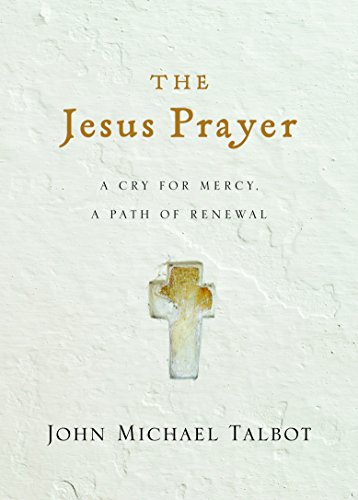 Beispielbild fr The Jesus Prayer: A Cry for Mercy, a Path of Renewal zum Verkauf von ThriftBooks-Atlanta