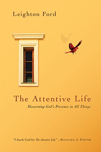 Imagen de archivo de The Attentive Life: Discerning God's Presence in All Things a la venta por SecondSale