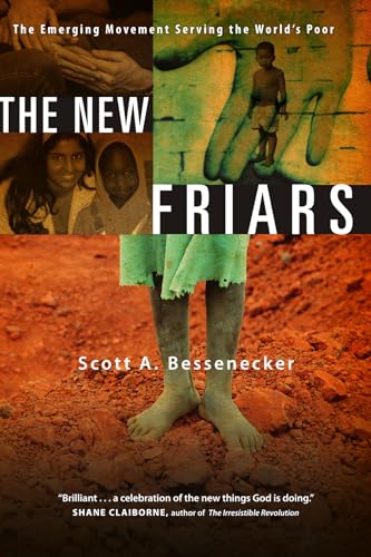 Stock image for The New Friars: The Emerging Movement Serving the World's Poor for sale by SecondSale