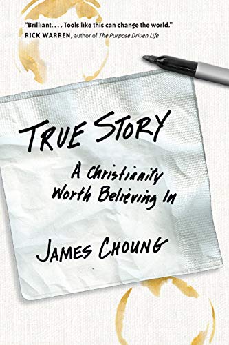 Stock image for True Story: A Christianity Worth Believing In for sale by SecondSale