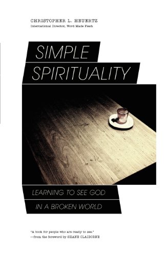 Beispielbild fr Simple Spirituality : Learning to See God in a Broken World zum Verkauf von Better World Books