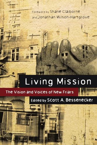 Beispielbild fr Living Mission: The Vision and Voices of New Friars zum Verkauf von ThriftBooks-Atlanta