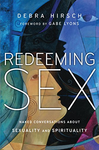 Stock image for Redeeming Sex: Naked Conversations About Sexuality and Spirituality (Forge Partnership Books) for sale by ZBK Books