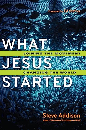 Beispielbild fr What Jesus Started: Joining the Movement, Changing the World zum Verkauf von BooksRun