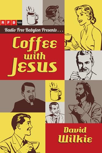 Beispielbild fr Coffee with Jesus zum Verkauf von Better World Books