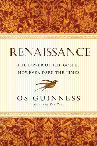Beispielbild fr Renaissance : The Power of the Gospel However Dark the Times zum Verkauf von Better World Books