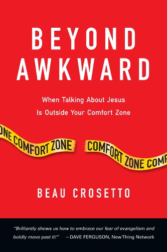 Stock image for Beyond Awkward: When Talking About Jesus Is Outside Your Comfort Zone (Forge Partnership Books) for sale by Your Online Bookstore