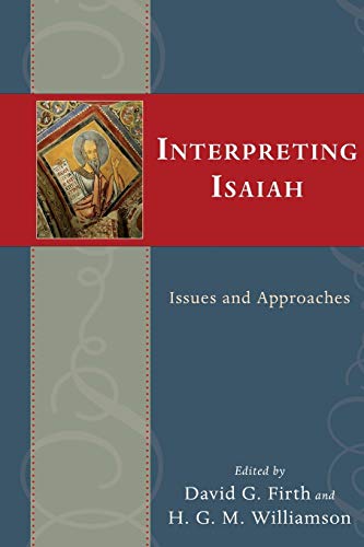 Beispielbild fr Interpreting Isaiah: Issues and Approaches zum Verkauf von Goodwill of Colorado