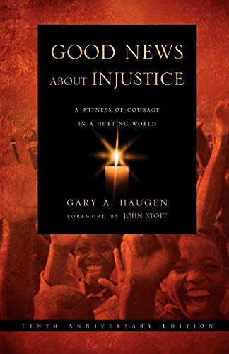 9780830837106: Good News about Injustice: A Witness of Courage in a Hurting World