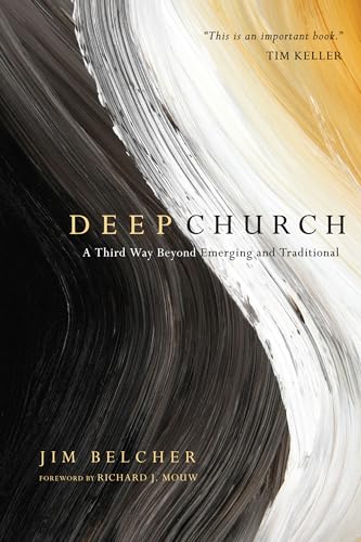 Beispielbild fr Deep Church : A Third Way Beyond Emerging and Traditional zum Verkauf von Better World Books