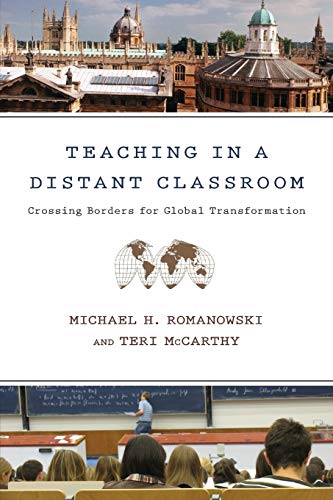 9780830837434: Teaching in a Distant Classroom: Crossing Borders for Global Transformation