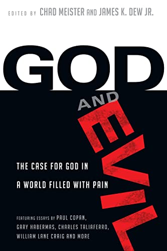 Stock image for God and Evil: The Case for God in a World Filled with Pain for sale by Seattle Goodwill
