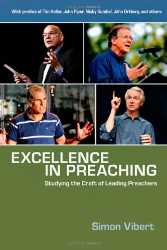 Stock image for Excellence in Preaching: Studying the Craft of Leading Preachers for sale by SecondSale