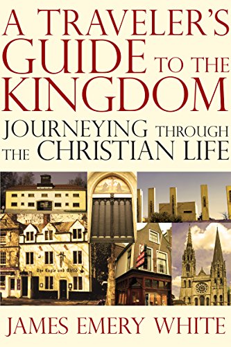 Imagen de archivo de A Traveler's Guide to the Kingdom: Journeying Through the Christian Life a la venta por BooksRun