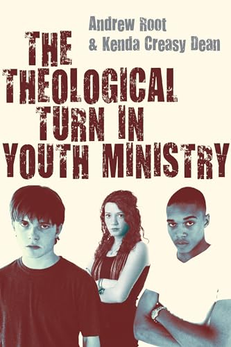 Imagen de archivo de The Theological Turn in Youth Ministry a la venta por SecondSale