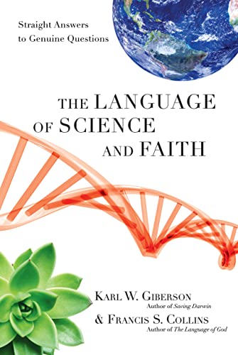 Stock image for The Language of Science and Faith: Straight Answers to Genuine Questions for sale by Goodwill Books