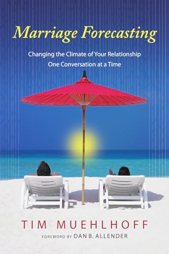 Beispielbild fr Marriage Forecasting: Changing the Climate of Your Relationship One Conversation at a Time zum Verkauf von Wonder Book