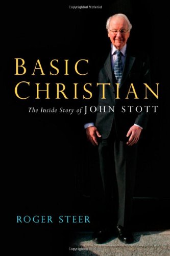 9780830838462: Basic Christian: The Inside Story of John Stott