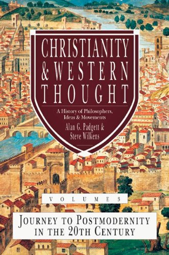 Beispielbild fr Christianity and Western Thought Vol 3: Journey to Postmodernity in the Twentieth Century zum Verkauf von Strawberry Hill Books