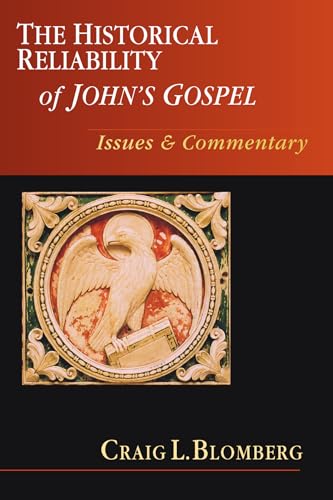 Stock image for The Historical Reliability of John's Gospel: Issues Commentary for sale by HPB-Diamond