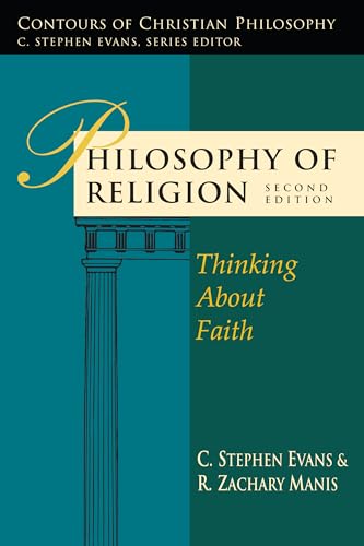 9780830838769: Philosophy of Religion: Thinking about Faith (Contours of Christian Philosophy)