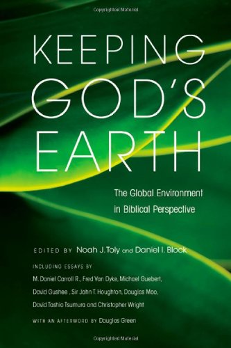 Stock image for Keeping God's Earth: The Global Environment in Biblical Perspective for sale by SecondSale