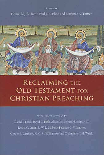 Beispielbild fr Reclaiming the Old Testament for Christian Preaching zum Verkauf von Goodwill of Colorado