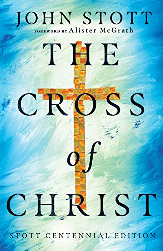 Stock image for The Cross of Christ for sale by Lakeside Books