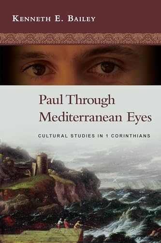 Stock image for Paul Through Mediterranean Eyes: Cultural Studies in 1 Corinthians for sale by BooksRun