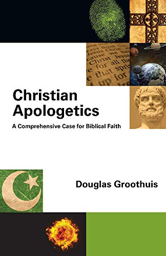 9780830839353: Christian Apologetics: A Comprehensive Case for Biblical Faith