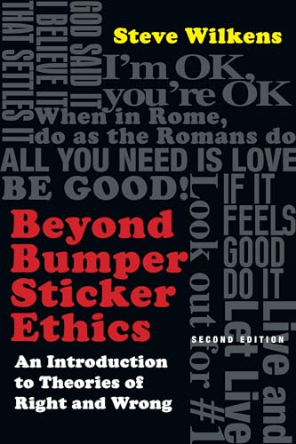 Beispielbild fr Beyond Bumper Sticker Ethics : An Introduction to Theories of Right and Wrong zum Verkauf von Better World Books