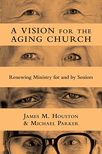Beispielbild fr A Vision for the Aging Church: Renewing Ministry for and by Seniors zum Verkauf von SecondSale