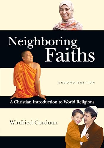 Stock image for Neighboring Faiths: A Christian Introduction to World Religions for sale by HPB-Red