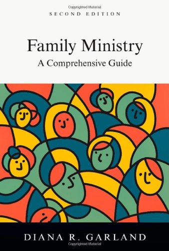 Stock image for Family Ministry A Comprehensive Guide for sale by Light Bookstall