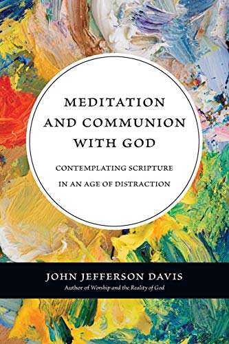 Imagen de archivo de Meditation and Communion with God: Contemplating Scripture in an Age of Distraction a la venta por -OnTimeBooks-