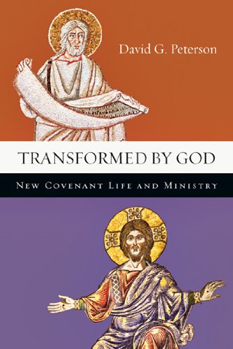 Beispielbild fr Transformed by God: New Covenant Life and Ministry zum Verkauf von Regent College Bookstore