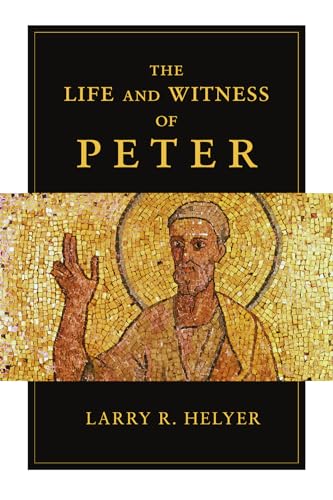 Beispielbild fr The Life and Witness of Peter zum Verkauf von BooksRun