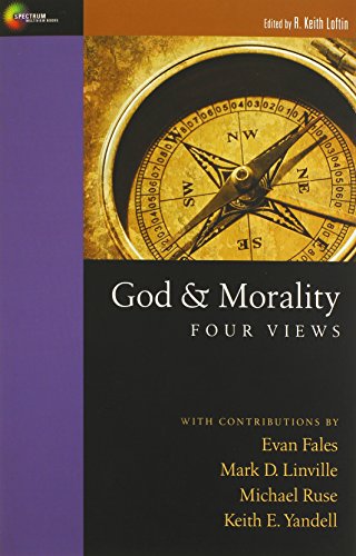 9780830839841: God & Morality: Four Views (Spectrum Multiview Books)