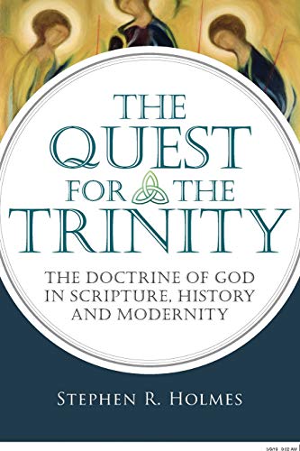 Imagen de archivo de The Quest for the Trinity: The Doctrine of God in Scripture, History and Modernity a la venta por WorldofBooks