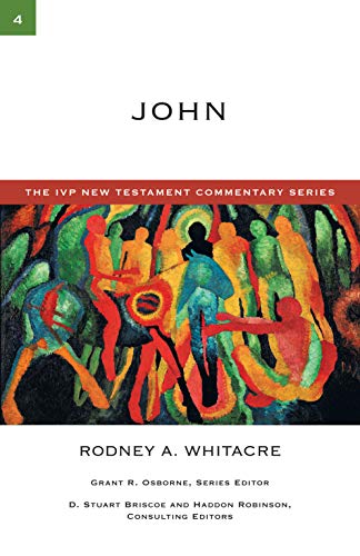 John (Volume 4) (IVP New Testament Commentary Series)