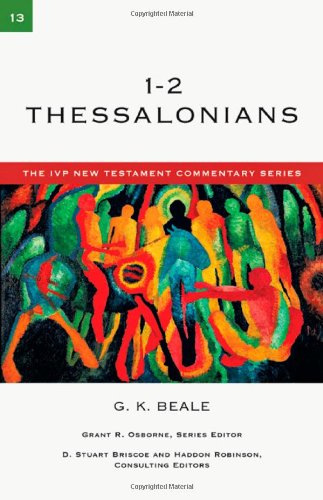 9780830840137: 1-2 Thessalonians: 13 (The IVP New Testament Commentary Series, 13)