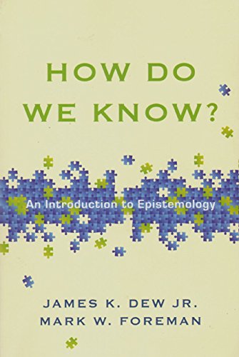 Beispielbild fr How Do We Know?: An Introduction to Epistemology zum Verkauf von Wonder Book